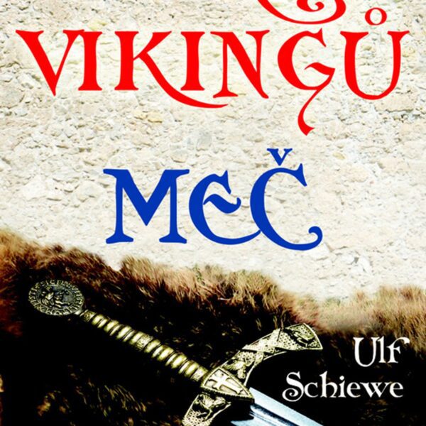 Odkaz vikingů - Meč Nechvalně známý Robert z Hauteville podniká nájezdy na jih Itálie