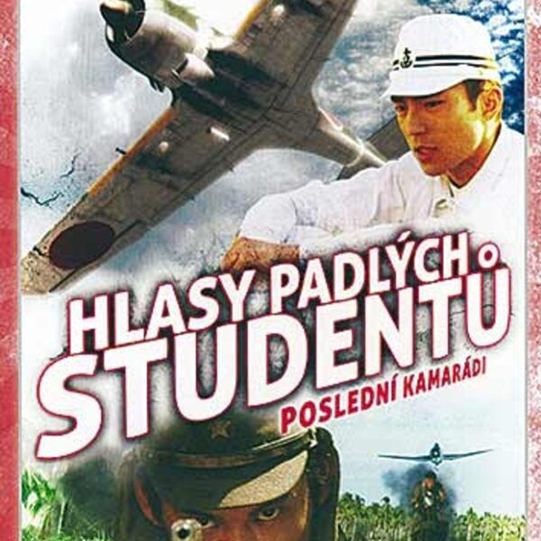 DVD Hlasy padlých studentů: Poslední kamarádi Další díl filmu Hlasy padlých studentů. Japonský válečný film