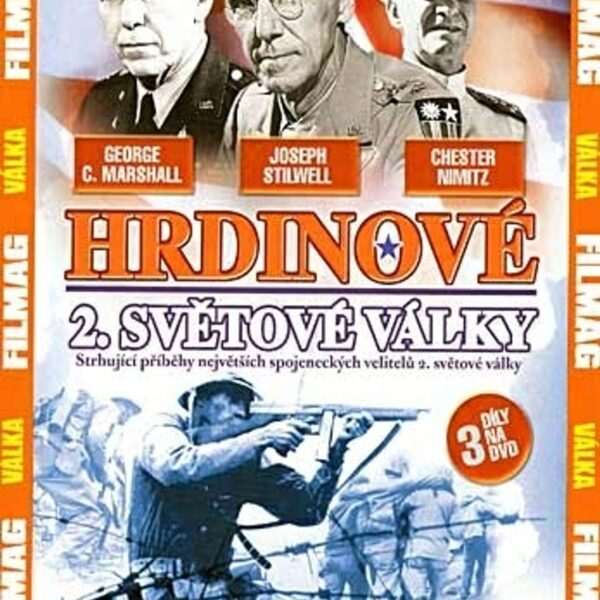 DVD Hrdinové 2. Světové války 3 Při těch nejhorších dnech 2. světové války