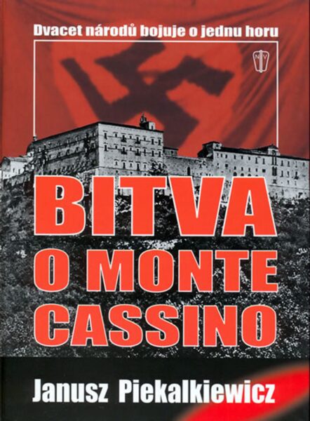 Bitva o Monte Cassino Bitva o Monte Cassino Monte Cassino bývá označováno jako Verdun druhé světové války. Tento úsudek je výstižný nejméně ve dvou bodech. Pro válečné protivníky Německa to byla strategicky a politicky nejnesmyslnější bitva