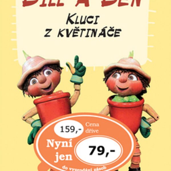 Bill a Ben Kluci z květináče To jsou ale neposedové!Bojují se strašidlem z odpadků